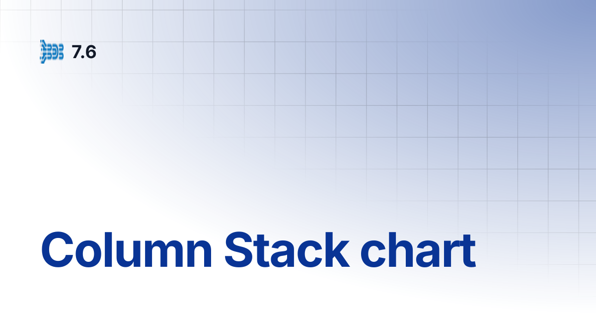 Column Stack chart | 7.6