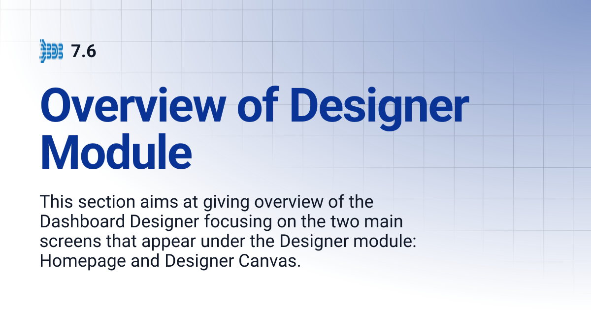 Overview of Designer Module | 7.6