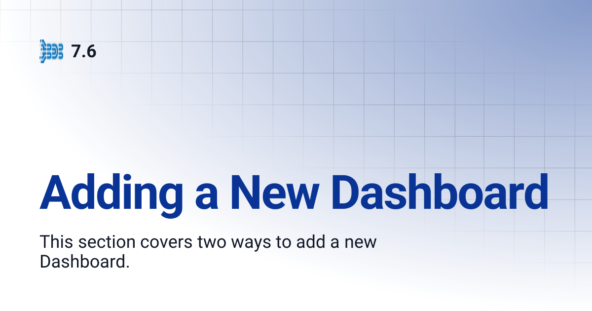 Adding a New Dashboard | 7.6