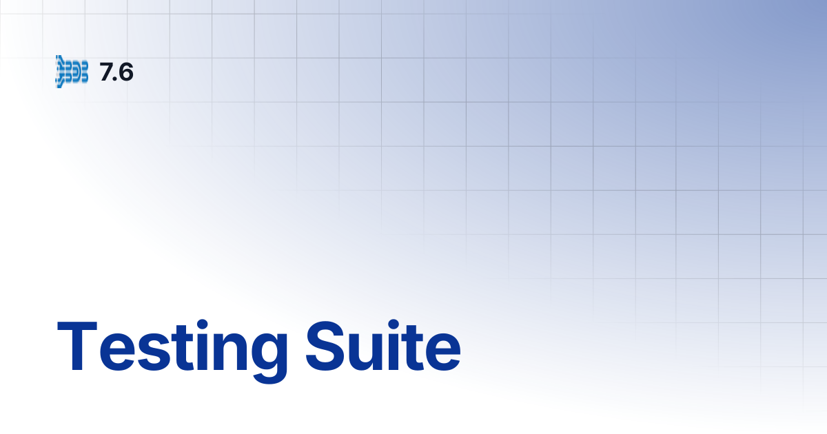 Testing Suite | 7.6