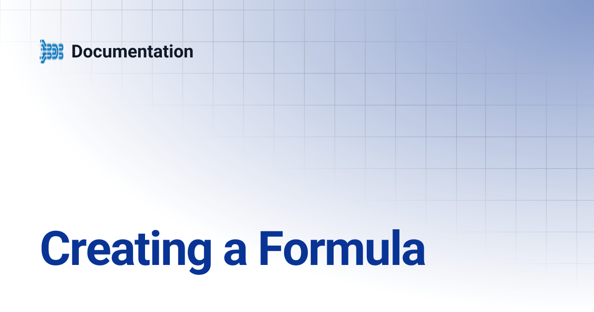 Creating a Formula | Documentation