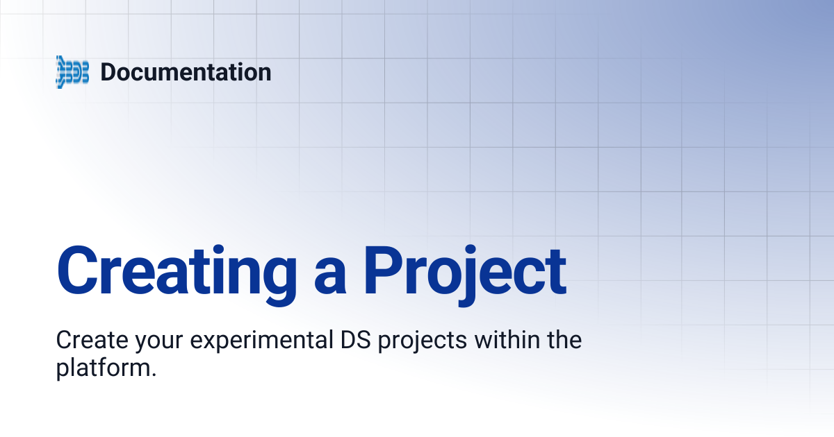 Creating a Project | Documentation