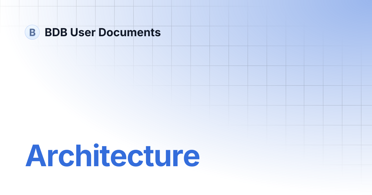 Architecture | BDB User Documents