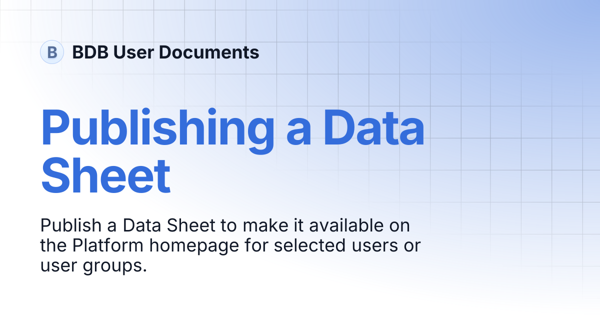 Publishing a Data Sheet | BDB User Documents