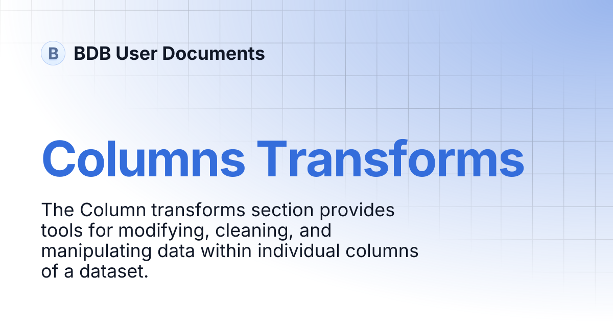 Columns Transforms | BDB User Documents