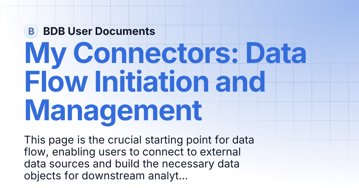 My Connectors: Data Flow Initiation and Management | BDB User Documents