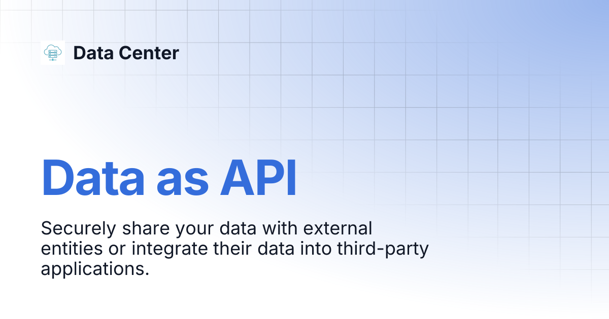 Data as API | Data Center