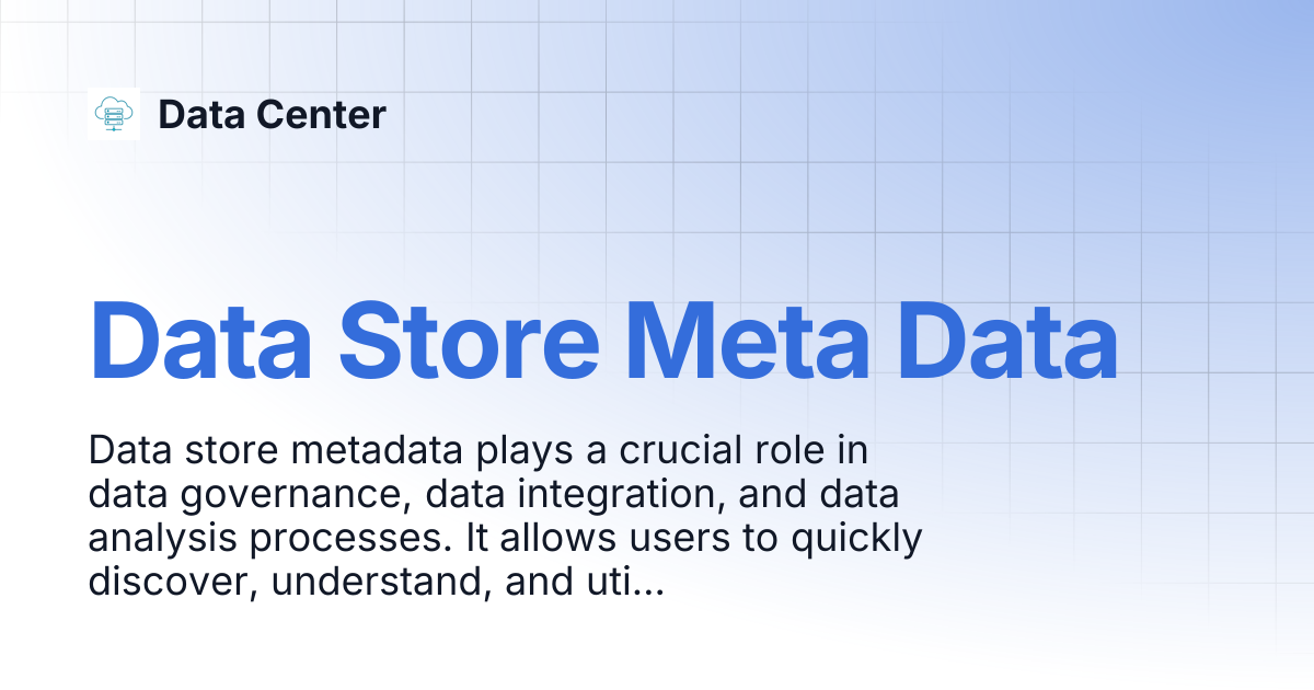 Data Store Meta Data | Data Center