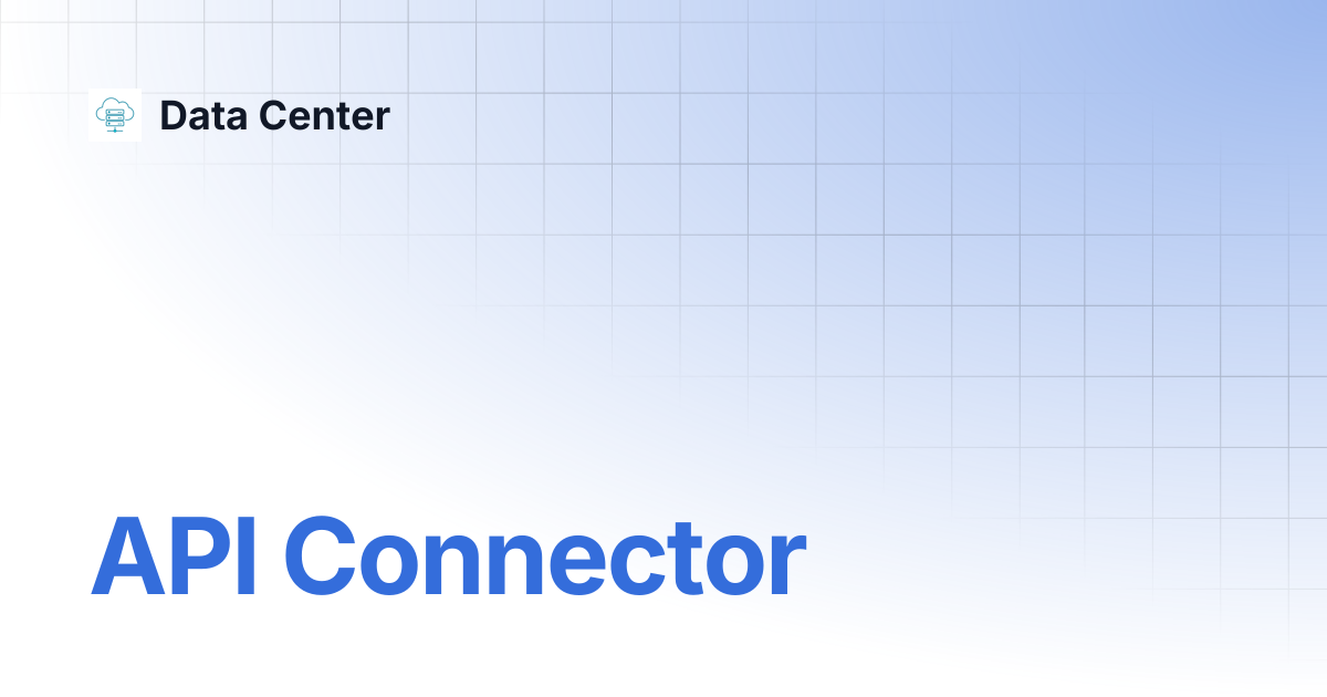 API Connector | Data Center