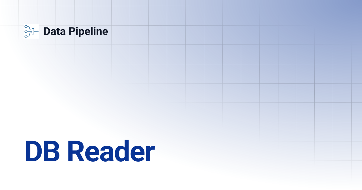 DB Reader | Data Pipeline
