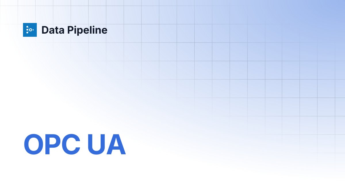OPC UA | Data Pipeline