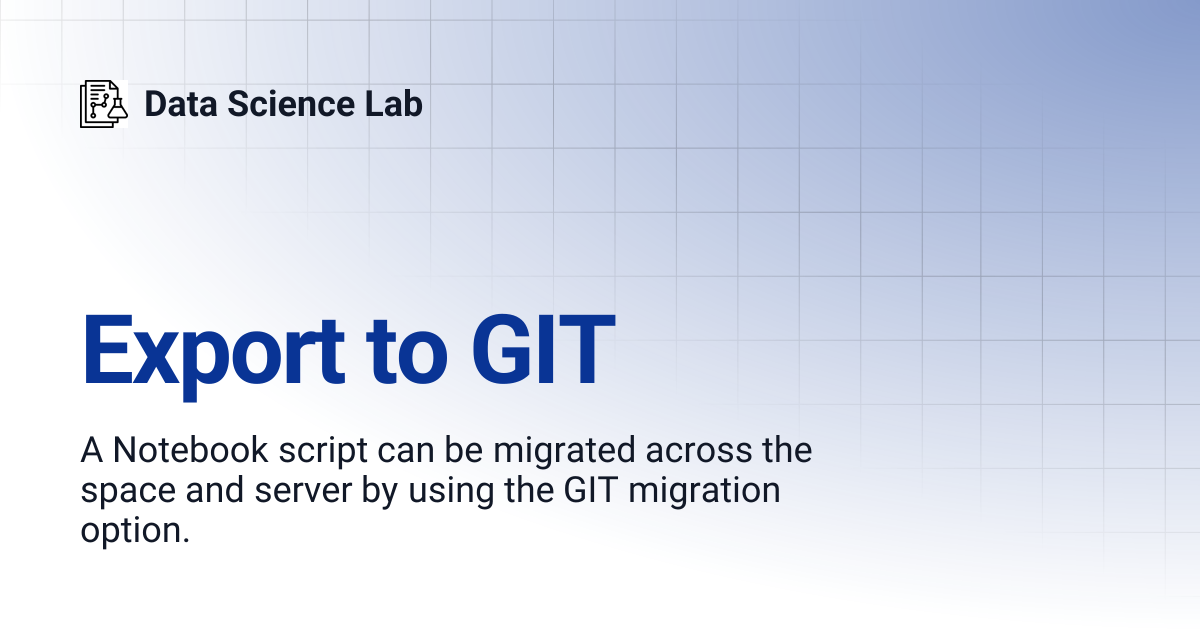 Export to GIT | Data Science Lab