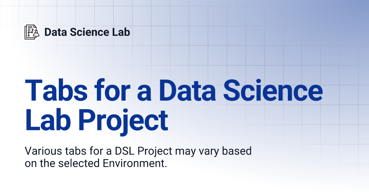 Tabs for a Data Science Lab Project | Data Science Lab