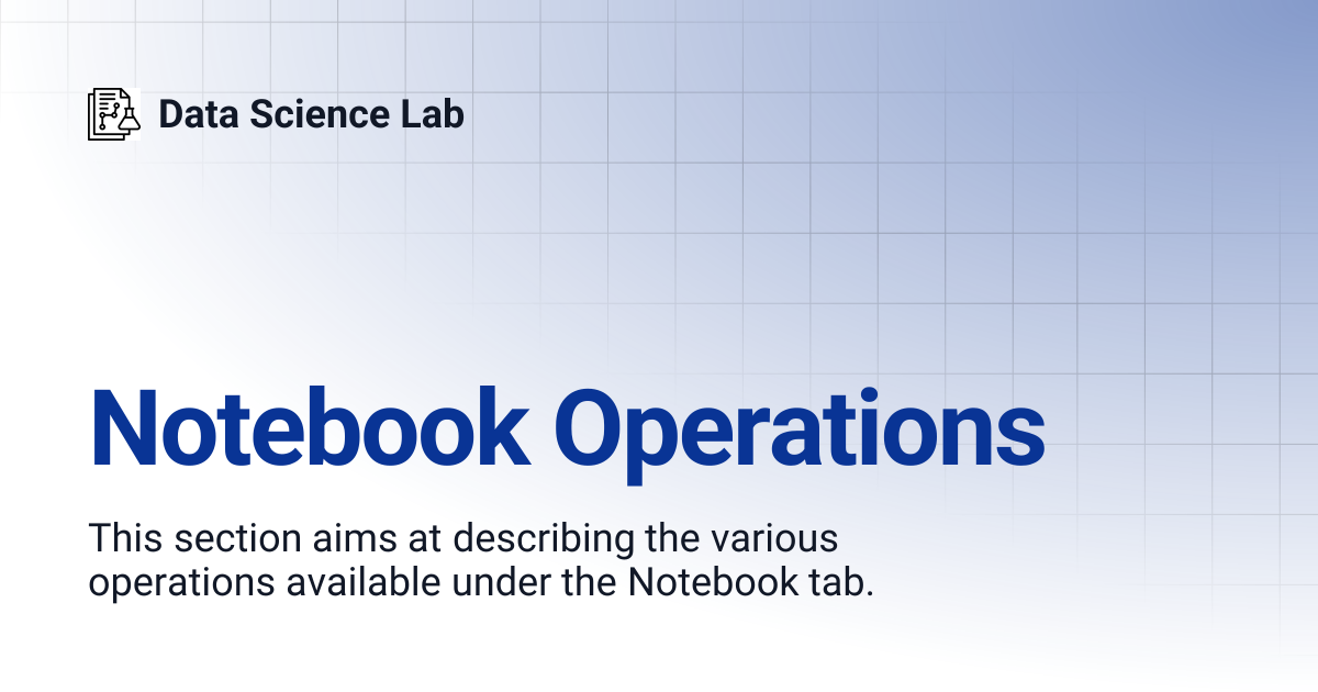 Notebook Operations | Data Science Lab