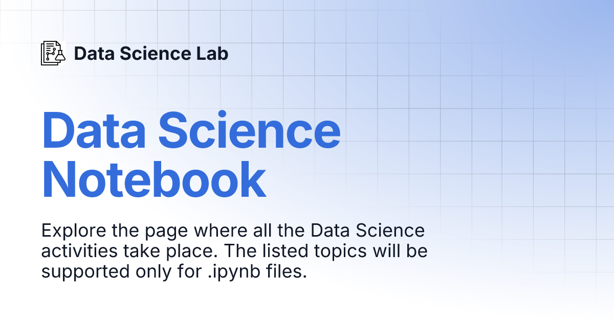 Data Science Notebook | Data Science Lab