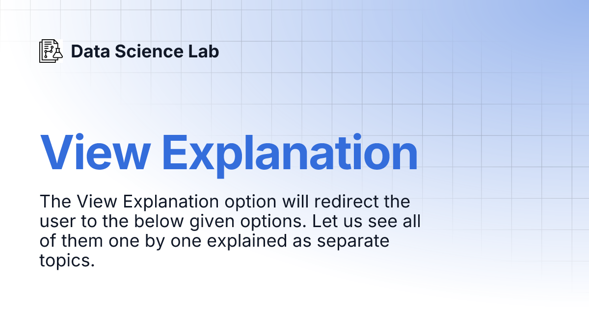 View Explanation | Data Science Lab