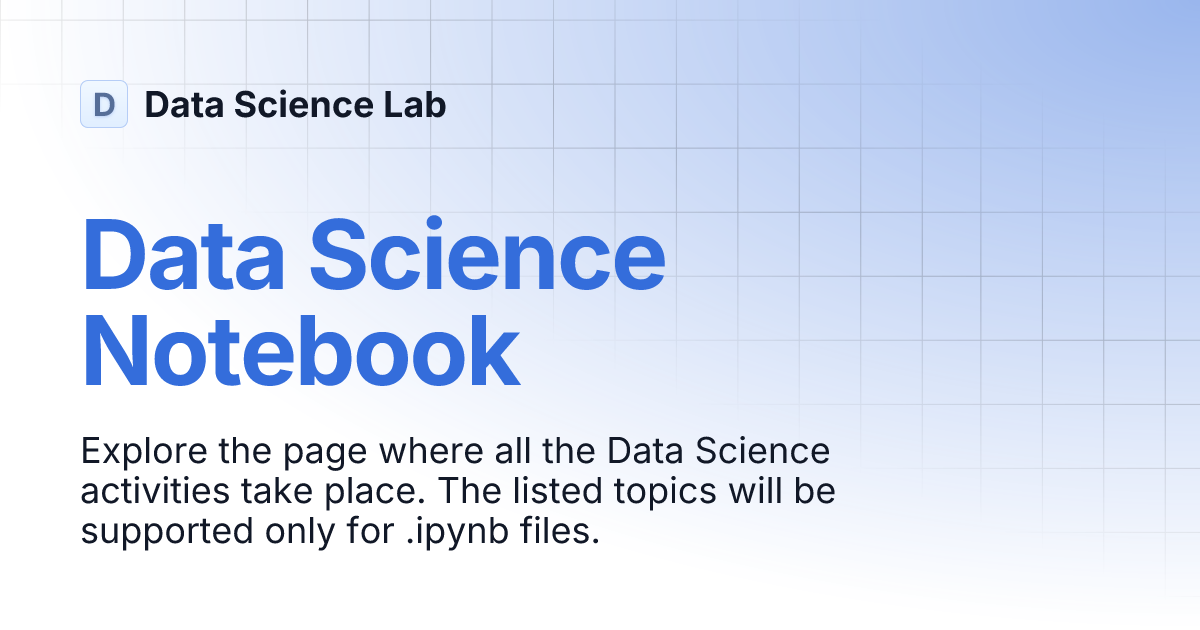 Data Science Notebook | Data Science Lab