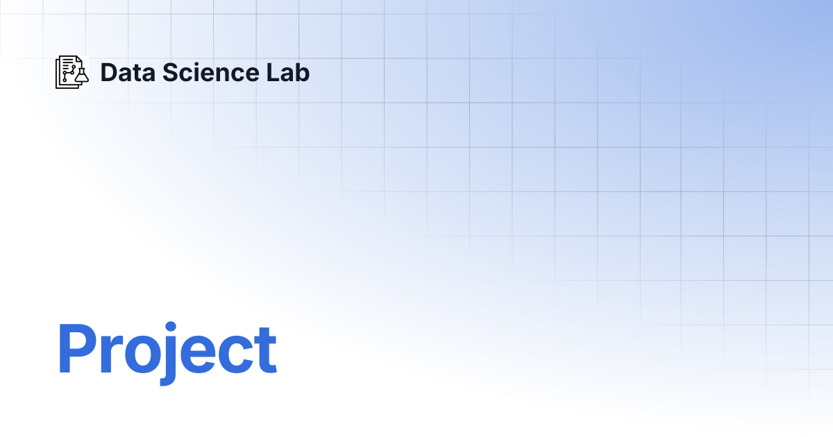Project | Data Science Lab