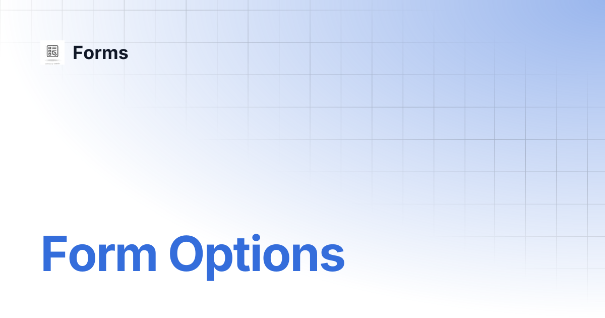 Form Options | Forms