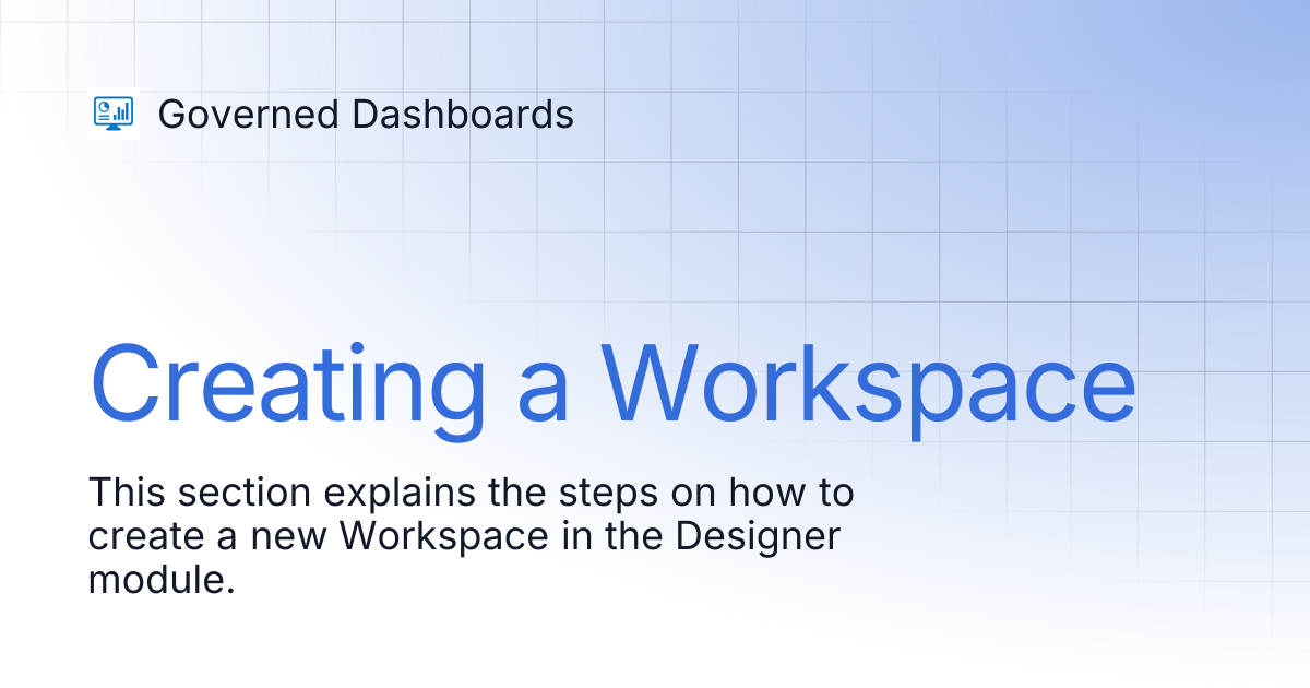 Creating a Workspace | Governed Dashboards