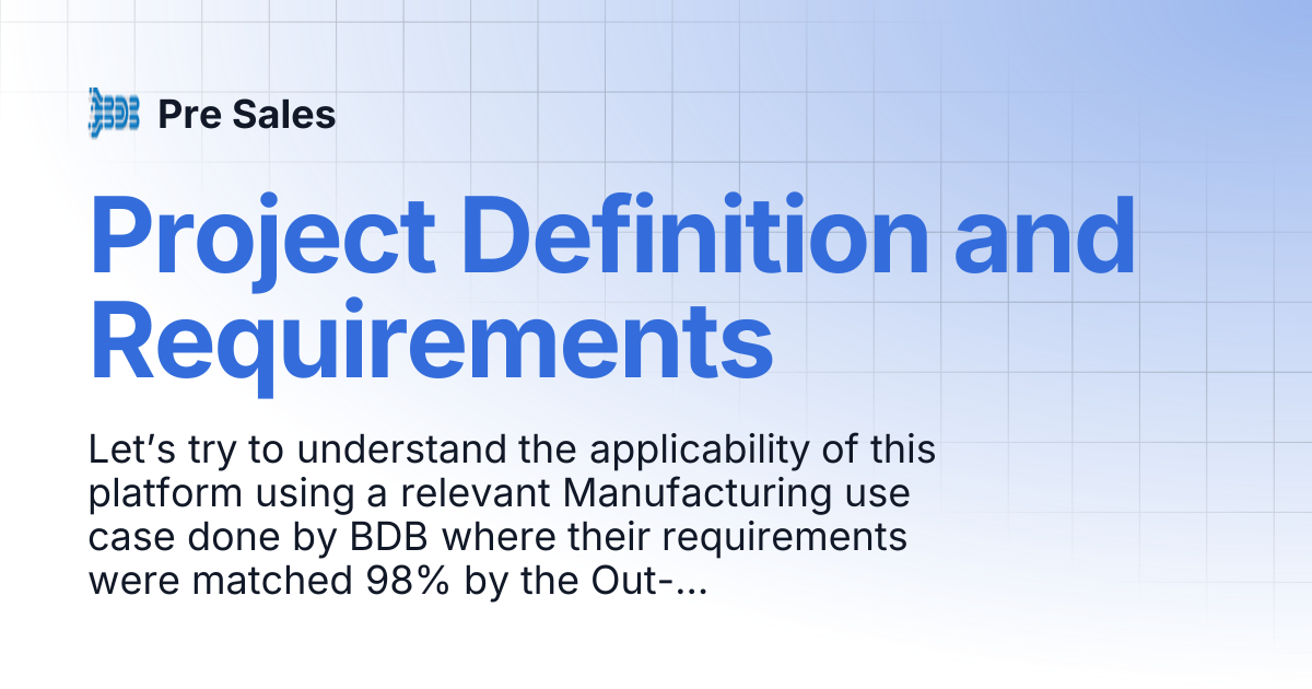 Project Definition and Requirements | Pre Sales