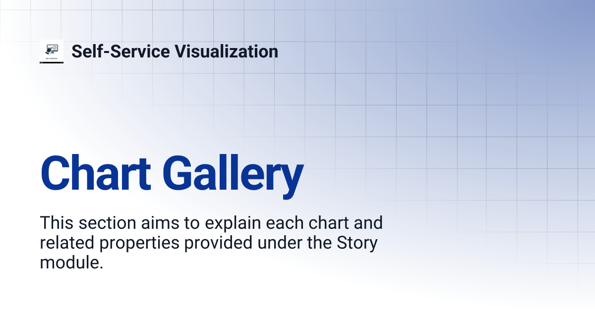 Chart Gallery | Self-Service Visualization