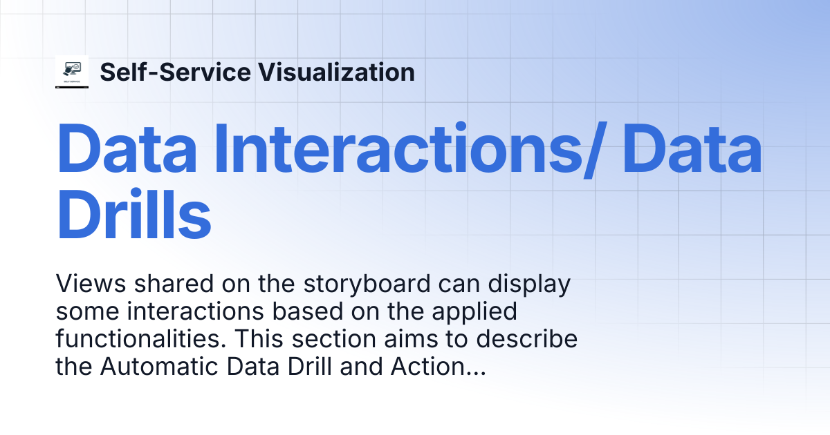 Data Interactions/ Data Drills | Self-Service Visualization